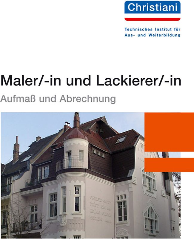 Maler/-in und Lackierer/-in. Aufmaß und Abrechnung
