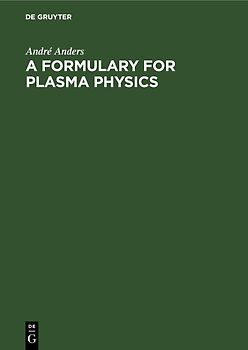 A Formulary for Plasma Physics