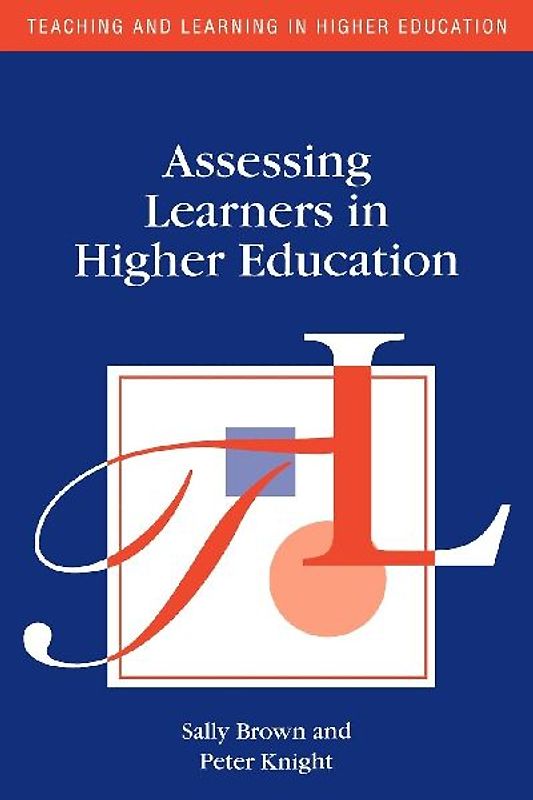 Assessing Learners in Higher Education