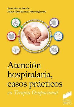 Atención hospitalaria, casos prácticos en Terapia Ocupacional