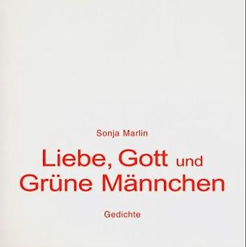 Liebe, Gott und grüne Männchen