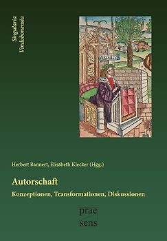 Autorschaft. Konzeptionen – Transformationen – Diskussionen