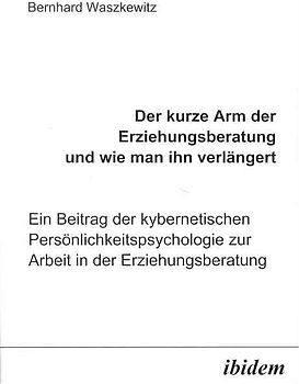 Der kurze Arm der Erziehungsberatung und wie man ihn verlängert