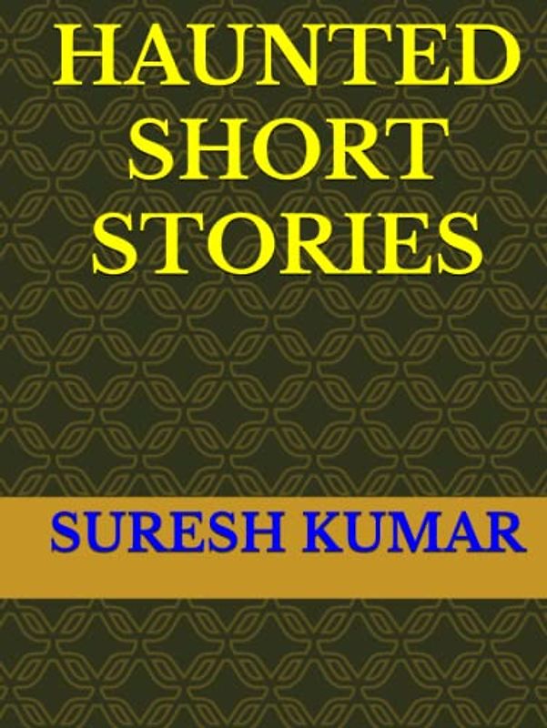 HAUNTED SHORT STORIES