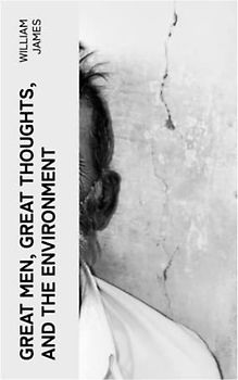 Great Men, Great Thoughts, and The Environment