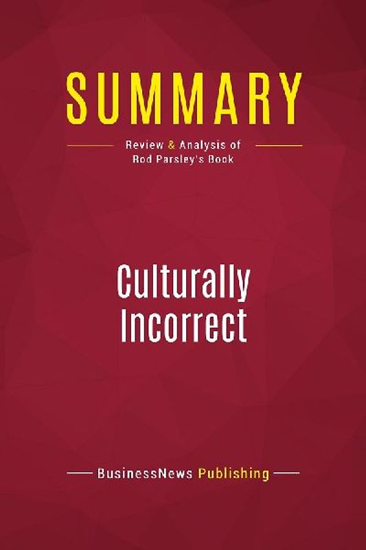 Summary: Culturally Incorrect