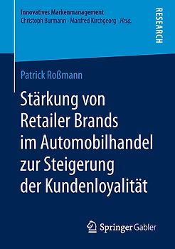 Stärkung von Retailer Brands im Automobilhandel zur Steigerung der Kundenloyalität