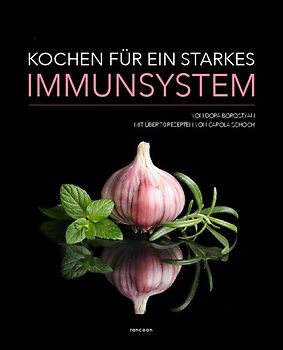 Kochen für ein starkes Immunsystem