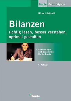Bilanzen richtig lesen, besser verstehen, optimal gestalten