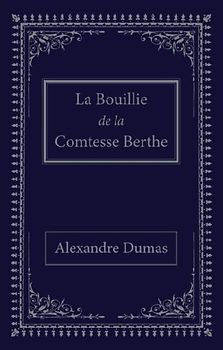 La bouillie de la comtesse Berthe