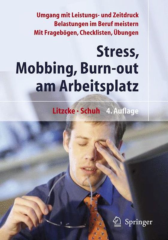 Stress, Mobbing und Burn-out am Arbeitsplatz