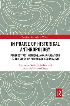 In Praise of Historical Anthropology