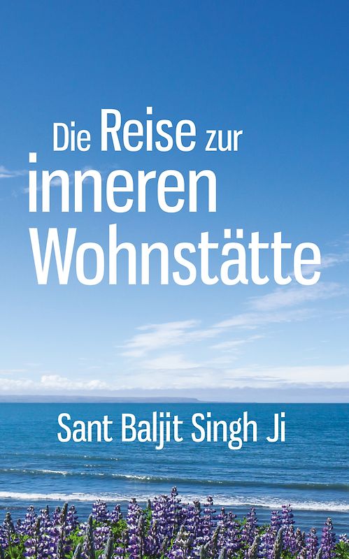 Die Reise zur inneren Wohnstätte