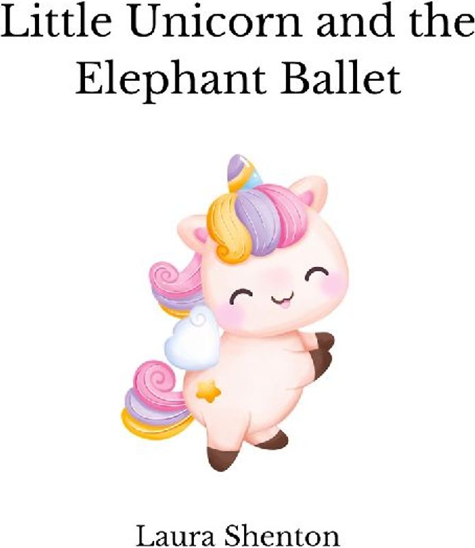 Little Unicorn and the Elephant Ballet