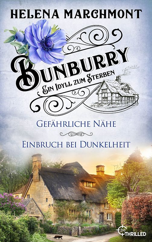 Bunburry - Ein Idyll zum Sterben: Gefährliche Nähe & Einbruch bei Dunkelheit
