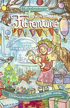 Die wunderbare Florentine Feiertag: Weihnachtswünsche werden wahr