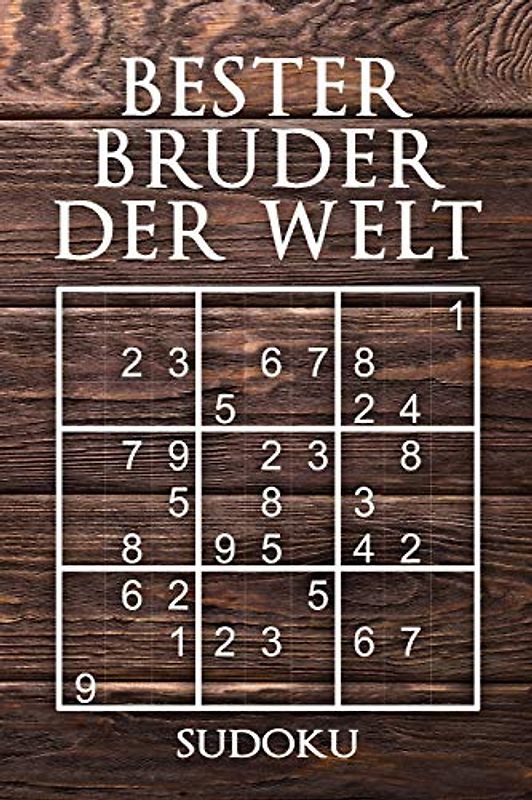 Bester Bruder Der Welt - Sudoku: 330 knifflige Rätsel | mittel - schwer - experte | Mit Lösungen und Anleitung | Reisegröße ca. DIN A5 | Für Kenner und Könner