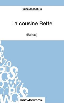 La cousine Bette de Balzac (Fiche de lecture)
