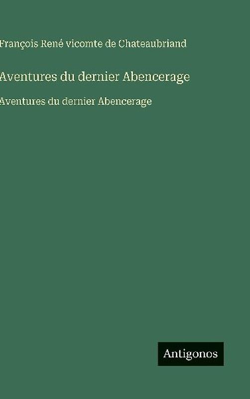 Aventures du dernier Abencerage