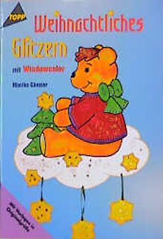 Weihnachtliches Glitzern mit Windowcolor. Fensterbilder /Mobiles