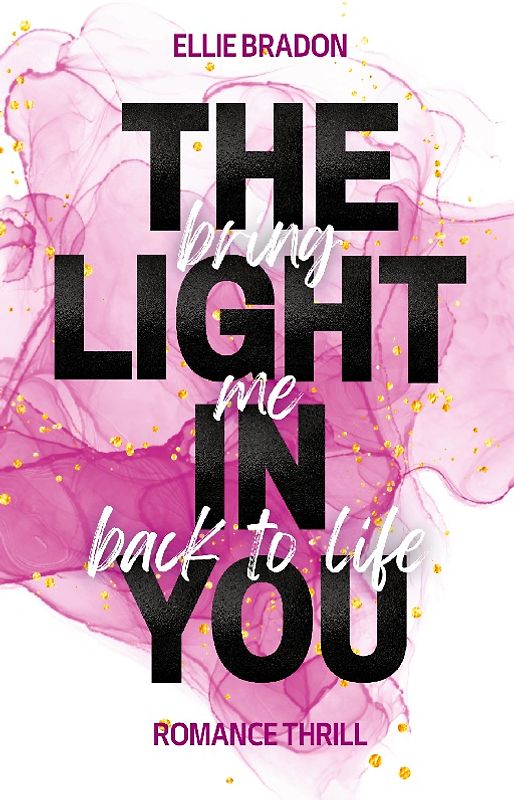 THE LIGHT IN YOU - Bring Me Back To Life