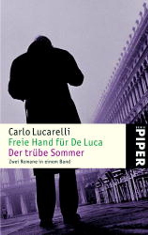 Freie Hand für De Luca /Der trübe Sommer. Zwei Commissario-De-Luca-Romane in einem Band