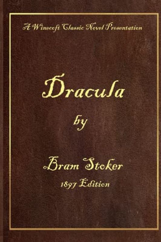 Dracula by Bram Stoker: 1897 Edition