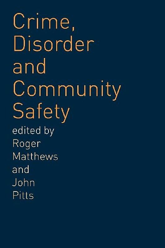 Crime, Disorder and Community Safety