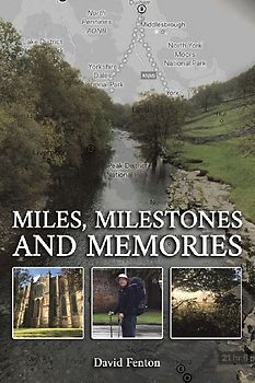 Miles, Milestones and Memories