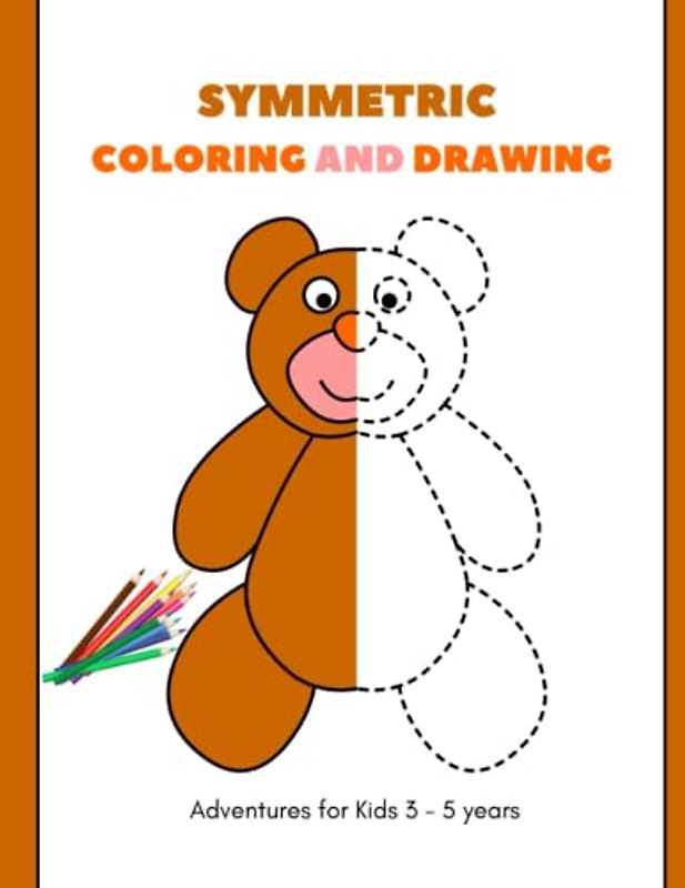 Symmetric Coloring and Drawing: Wonderfully Whimsical Adventures for Kids | Ages 3 - 5
