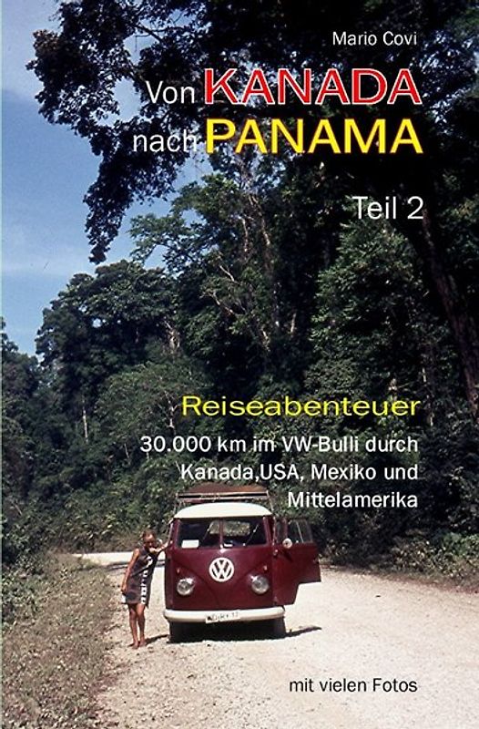Von Kanada nach Panama / Von Kanada nach Panama - Teil 2