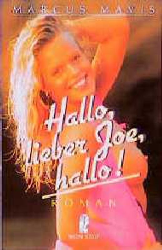 Hallo, lieber Joe, hallo!