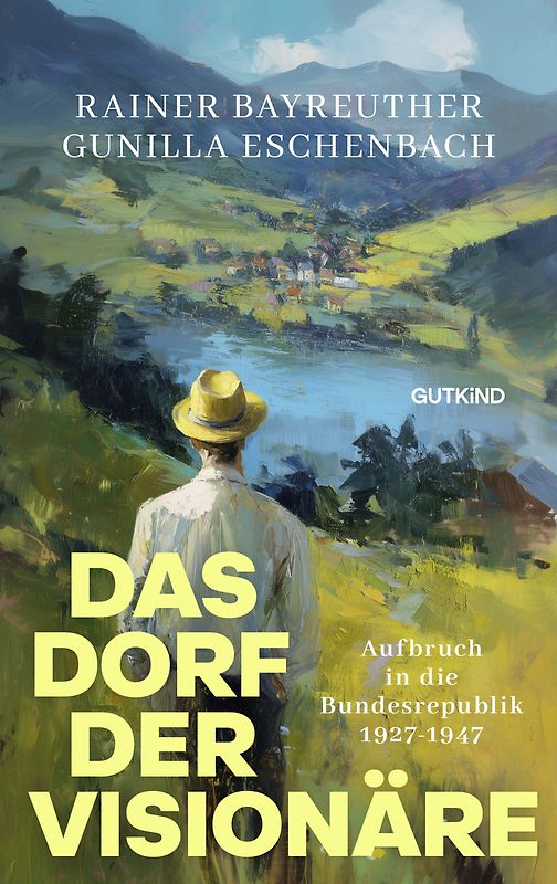 Das Dorf der Visionäre