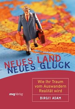 Neues Land, neues Glück