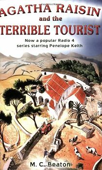 Agatha Raisin and the Terrible Tourist - M. C. Beaton [Paperback]