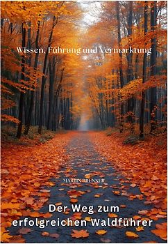 Der Weg zum erfolgreichen Waldführer