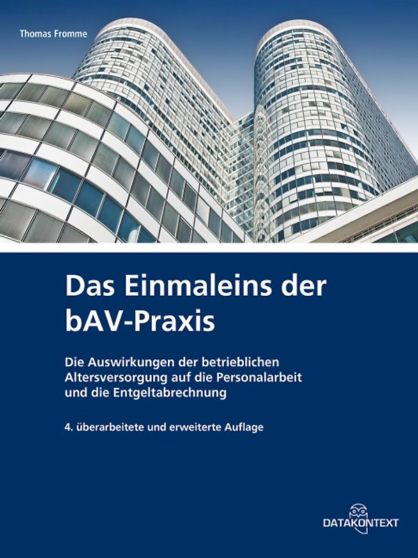 Das Einmaleins der bAV-Praxis