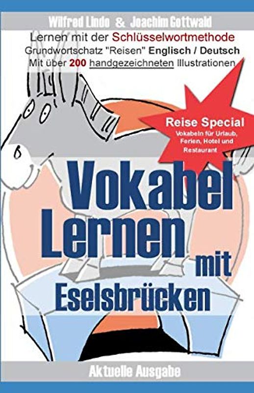 Vokabel Lernen mit Eselsbrücken. Lernen mit der Schlüsselwortmethode. Wortschatz speziell für Urlaub / Reise / Restaurant / Hotel (English / Deutsch)