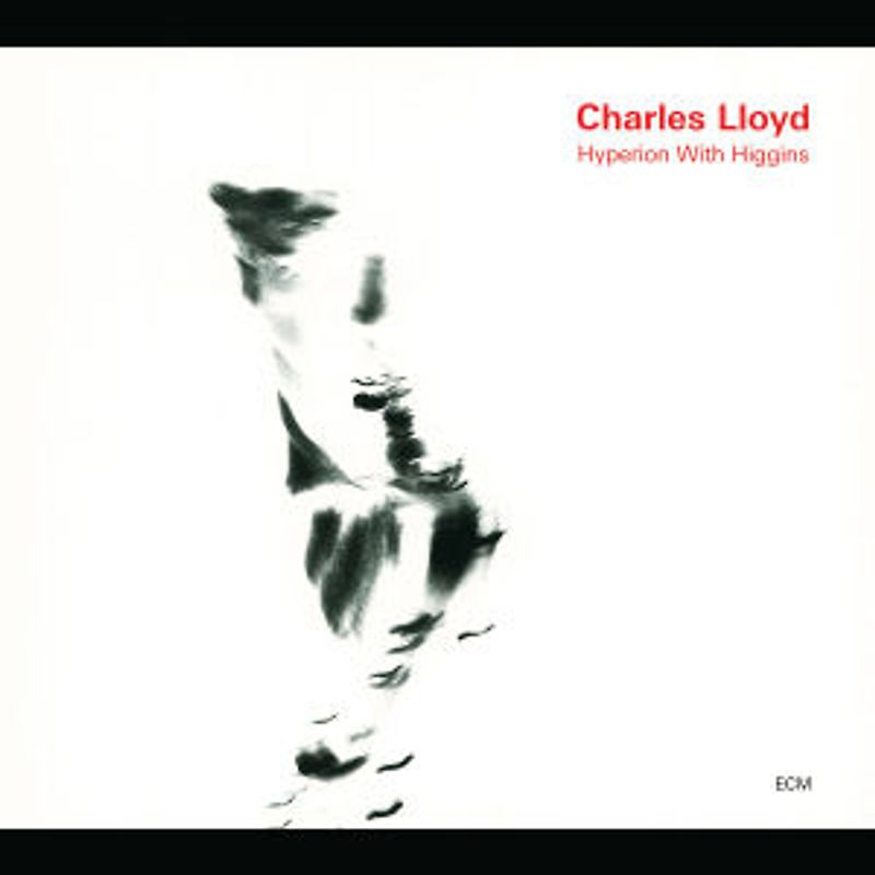 Charles Lloyd - Hyperion With Higgins