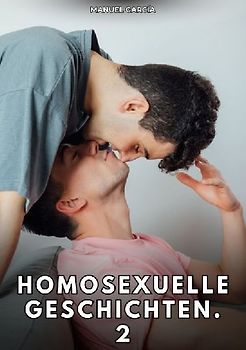 Homosexuelle Geschichten. 2