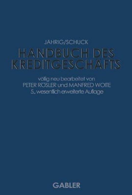 Handbuch des Kreditgeschäfts