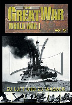The Great War - World War I, Vol. 5: Zu Luft und zu Wasser DVD