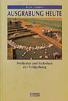 Ausgrabung heute