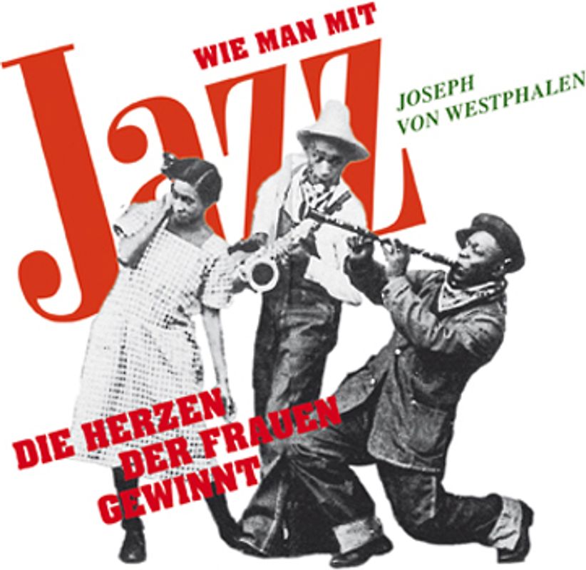 Wie man mit Jazz die Herzen der Frauen gewinnt