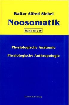 Noosomatik / Physiologische Anatomie/Physiologische Anthropologie