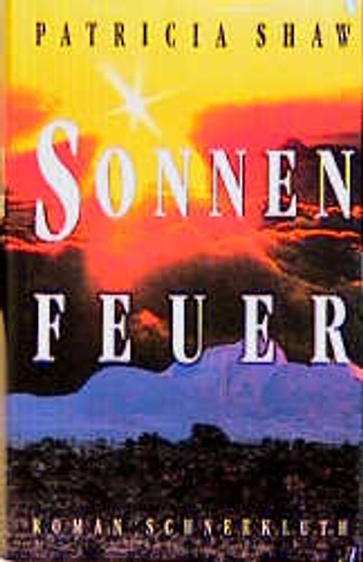 Sonnenfeuer. Roman