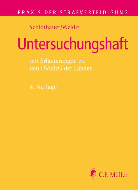Untersuchungshaft. mit Erläuterungen zu den UVollzG der Länder