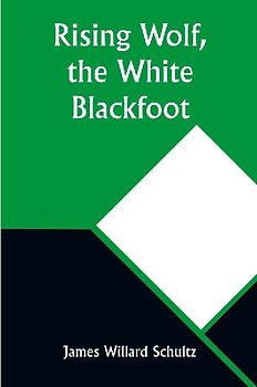 Rising Wolf, the White Blackfoot