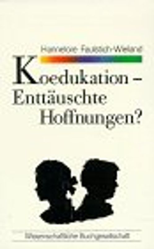 Koedukation - Enttäuschte Hoffnungen?