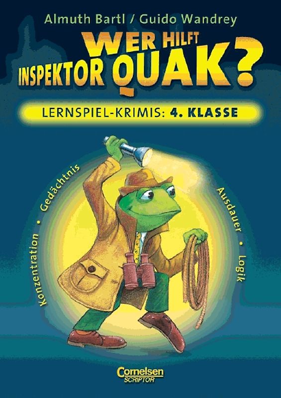 Lernspielkrimi für Grundschulkinder / 4. Schuljahr - Wer hilft Inspektor Quak?. Konzentration, Gedächtnis, Ausdauer, Logik